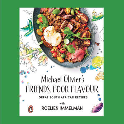 Win a copy of Friends. Food. Flavour. by Michael Olivier