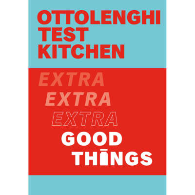 Win a copy of Ottolenghi Test Kitchen’s Extra Good Things worth R595